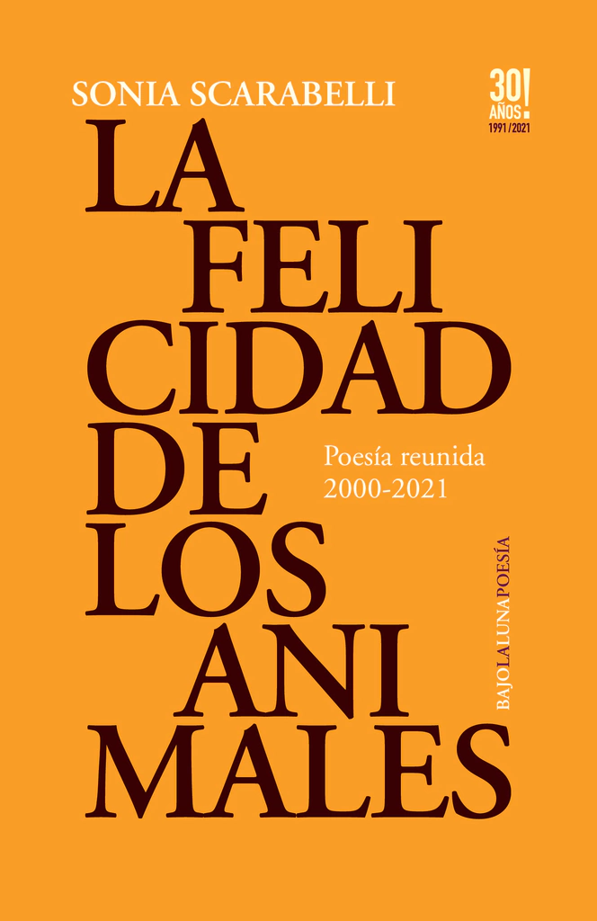 Portada de La felicidad de los animales - Poesía reunida 2000-2021