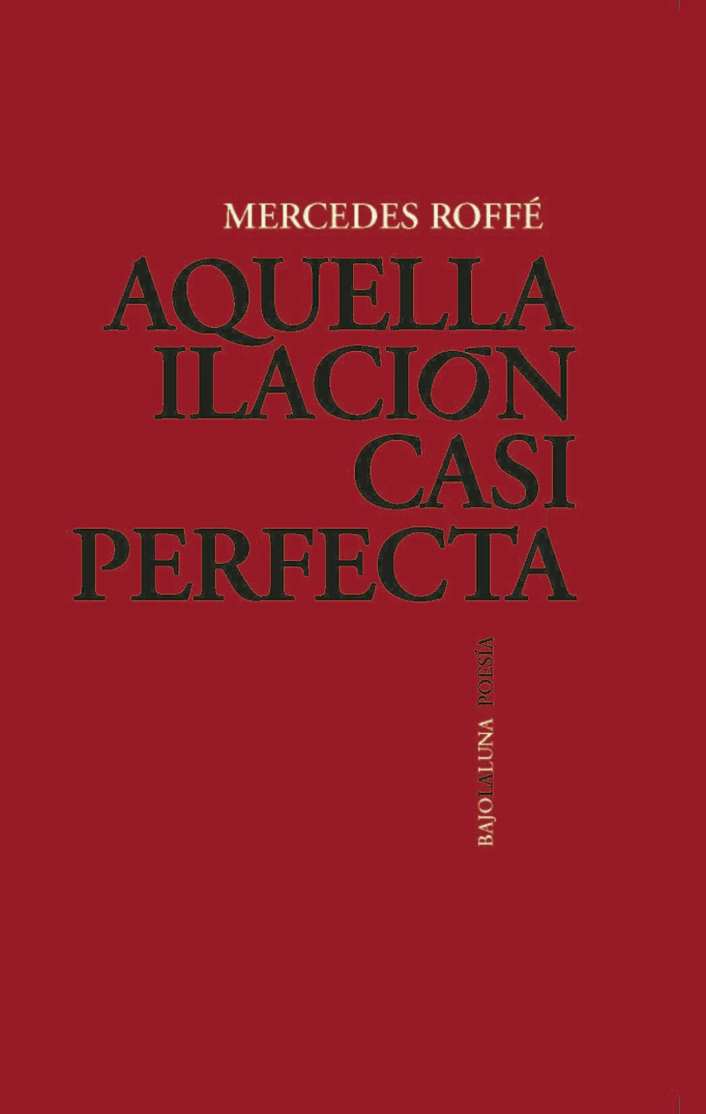 Aquella ilación casi perfecta